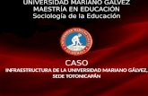 Caso infraestructura de la Universidad Mariano Gálvez sede Totonicapán