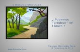 Presentación 5ª Reunión Foro Osler. ¿Podemos predecir en clínica? Missed opportunities. Dr. Francisco Bermúdez Recio. Medicina Interna