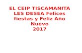 El CEIP Tiscamanita les desea Felices Fiestas yFeliz Año Nuevo 2017