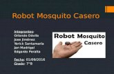 Robot mosquito casero - Proyecto Trimestral