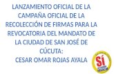 Lanzamiento de la Campaña Oficial de la Recolección de Firmas para la Revocatoria del Mandato del Burgomaestre de la ciudad Cúcuta Cesar Rojas Ayala