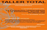 Taller Total: La formación universitaria y la dimensión social del profesional_Parte 2