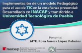 Dra. Aurora López. Experiencia de implementación de un modelo pedagógico para el uso de TIC en la enseñanza presencial.