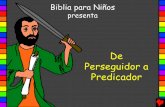 From persecutor to preacher spanish pda