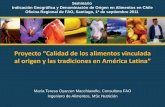 Proyecto TCP/RLA/3211 “Calidad de los alimentos vinculada al origen y las tradiciones en América Latina”