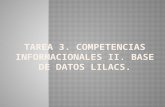 Tarea 3. Competencias informacionales II. Base de datos Lilcas.
