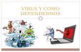 Virus y como defendernos