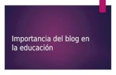 Importancia del blog en la educación