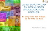 La interactividad en los museos arqueológicos locales. El proyecto del Museo de la Villa de Sax