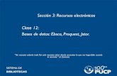 Sección 3: Recursos electrónicos - Clase 12: Bases de datos, Ebsco, ProQuest, Jstor