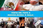visita del papa a México ¿buena o mala?