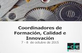 Coordinadores/as de Formación, calidad e innovación 7 y 8 octubre 2015 Miranda_Villarcayo