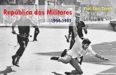 República dos Militares (1964-1985)