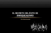 El secreto del éxito de Enrique Alfaro