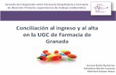 Conciliacion al ingreso y alta en la UGC de Farmacia de Granada. Ponencia de la Dra. Meritxell Salazr