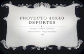 Proyecto 40 x40 deportes