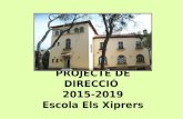 Els Xiprers - Projecte Direcció Escola 2015-2019