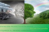 Presentación proyecto ecológico nicole escamilla