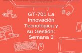 Presentación La Innovación tecnológica y su Gestión Semana 3
