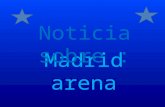 Madrid arena