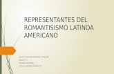 Representantes del romantisismo latino americano