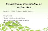 Exposición de compiladores e intérpretes - Profesor: Eddie Malca