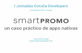 Presentación de SmartPromo en I Jornadas Coruña Developers (A Coruña) - 24/09/2015
