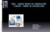 Tema.nuevos medios de comunicación y nuevas  formas de sociabilidad