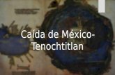Caída de méxico tenochtitlan