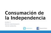 Consumación de la Independencia, Bloque II, México Independiente
