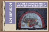 La red de transportes y comunicaciones en España