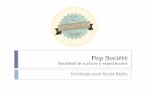 Pop Société - Propuesta Social Media