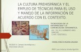 La cultura prehispánica y el empleo de técnicas