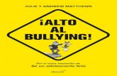 ¡ALTO AL BULLYING! de Julie y Andrew Matthews