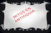 Mitos en antioquia