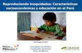 Reproduciendo inequidades: Características socioeconómicas y educación en el Perú