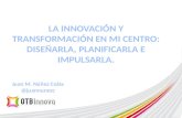 Transformación de Centros e Innovación Educativa