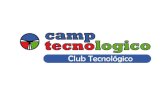 Club Tecnológico 2015 / 2016 - Camp Tecnológico
