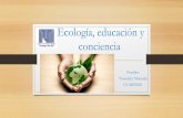 Ecología, educación y conciencia