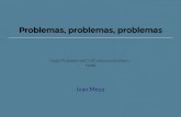 Problemas, problemas y más problemas