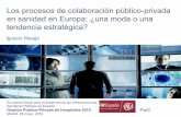 Los procesos de colaboración público/privada en sanidad en Europa: ¿una moda o una tendencia estratégica?