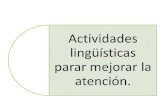 Activididades lingüísticas para mejorar la atención
