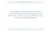 Informe Final Conversatorio Taller Multisectorial de Pesca y Acuicultura. Región Arequipa 2015.