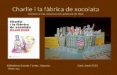 Charlie i la fàbrica de xocolata - Escola Torres Jonama de Mont-Ras