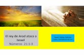 El rey de Arad ataca a Israel