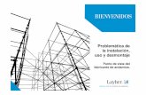 Puente, Jose (Layher S.A.): Problemática de instalación, uso y desmontaje. Punto de vista del fabricante de andamios