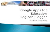 Google apps blogger martín garcía valle