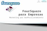 Foursquare para Empresas. Marketing por GeoPosicionamiento