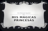 Mis mágicas princesas