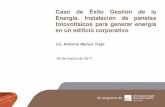 Caso de Éxito Gestión de la Energía. Instalación de paneles fotovoltaicos para generar energía en un edificio corporativo, (ICA-Procobre, México, Mar. 2017)